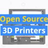 best-open-source-3d-printers