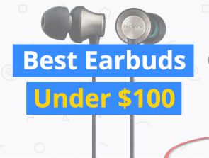 Best Earbuds Under $100