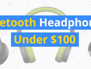 Best Bluetooth Headphones Under $100