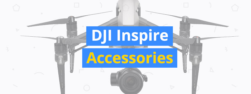 Best Accessories for DJI Inspire 1 and Inspire 2 Drones
