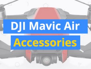 10 Best DJI Mavic Air Drone Accessories