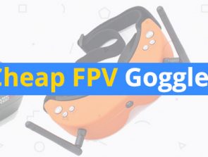 Best Cheap FPV Goggles for Drones
