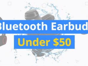 Best Bluetooth Earbuds Under $50