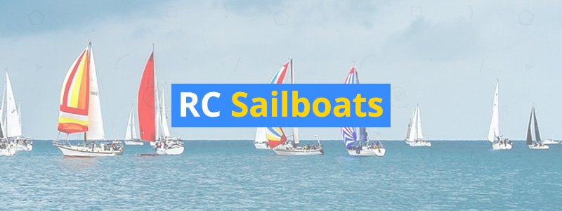 4 Best RC Sailboats of 2019