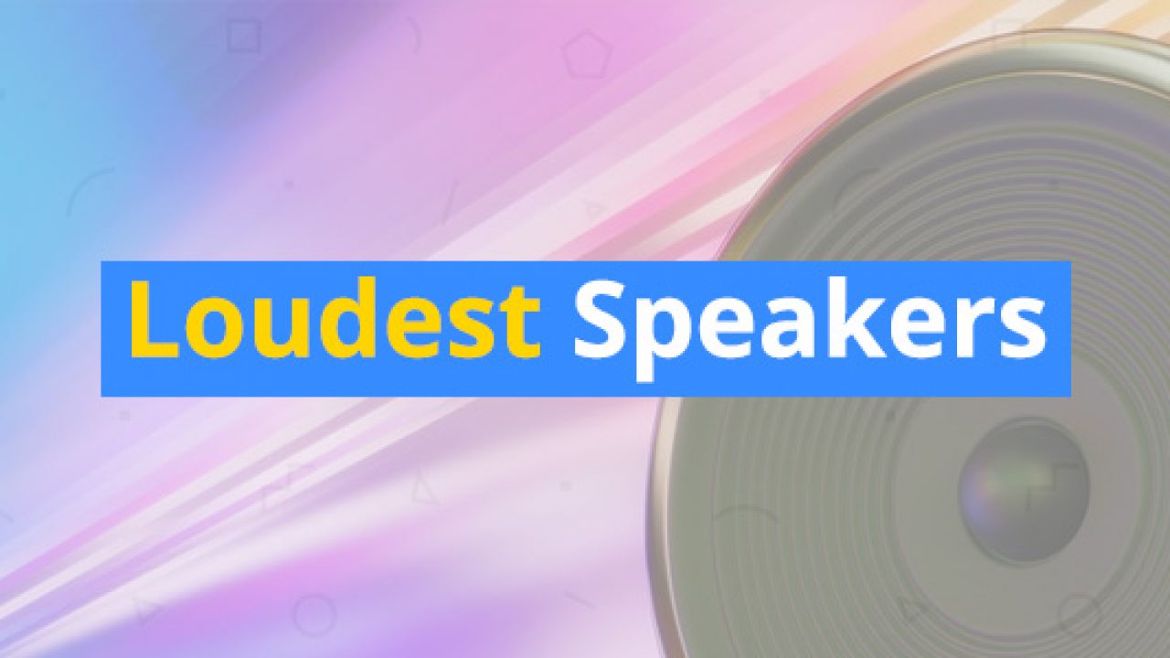 best loudest bluetooth speaker 2019