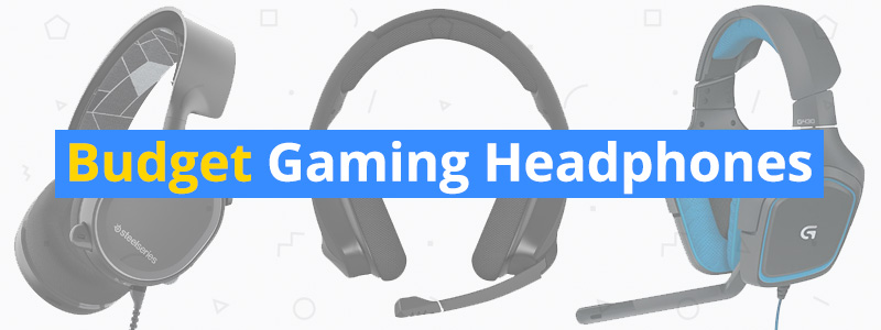 Best Budget Gaming Headsets
