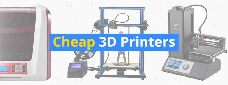 What Is The Cheapest 3d Printer In The World