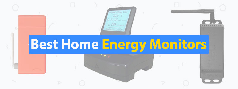 5 Best Home Energy Monitors in 2019