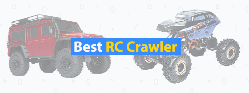 Best RC Crawlers of 2019