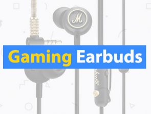 6 Best Gaming Earbuds of 2019