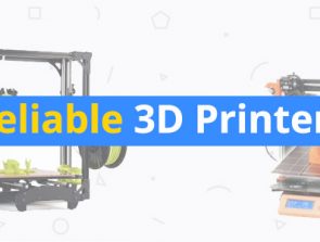 Best Workhorse 3D Printers: The Most Reliable 3D Printers