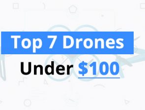 Best Drones for Under $100