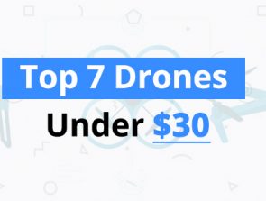 Best Drones for Under $30