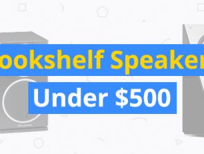 Best Bookshelf Speakers Under $500