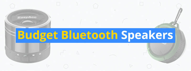 10 Best Budget Bluetooth Speakers