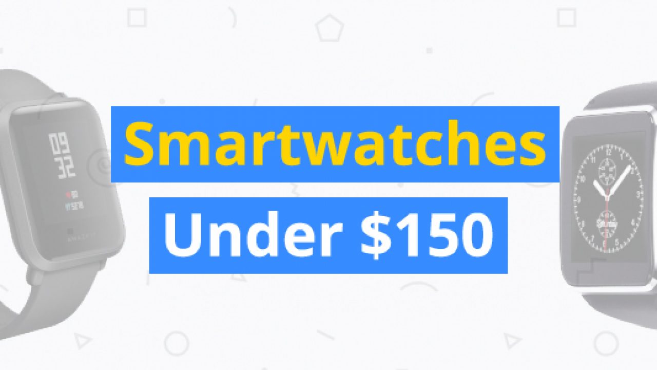 best smart watches under 150