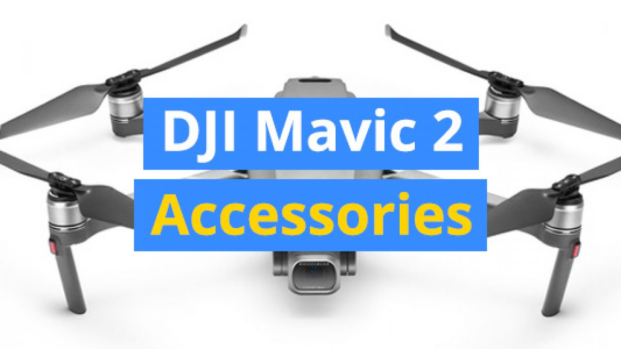14 Best Accessories for the DJI Mavic 2 Pro Zoom – 3D Insider