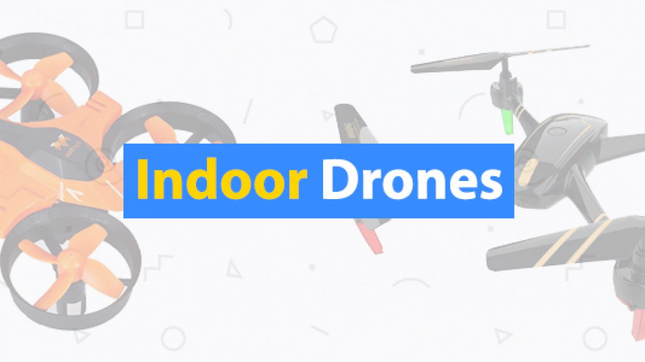 best indoor drone