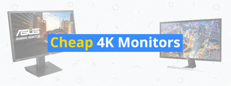 5 Best Cheap 4K Monitors