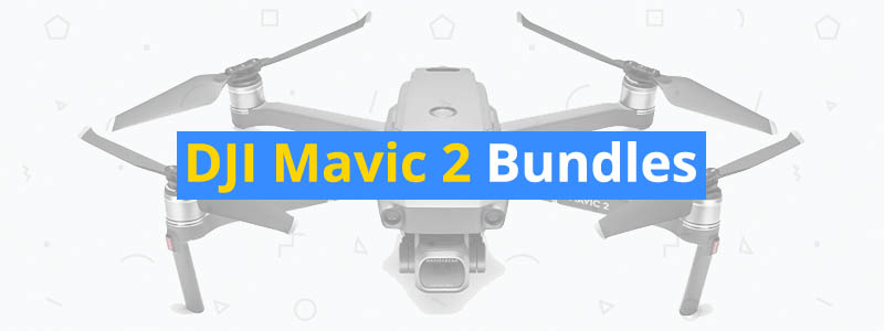 6 Best DJI Mavic 2 Bundle Kits