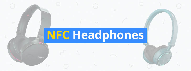 10 Best NFC Headphones