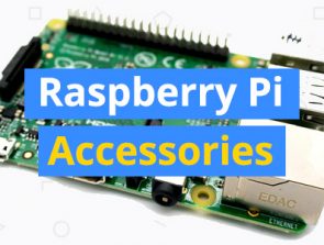 9 Best Raspberry Pi Accessories