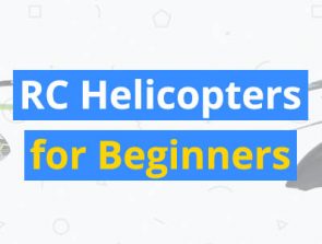 Remote Control Helicopters for Beginners