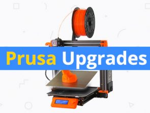 Best Upgrades for Original Prusa i3 MK2S and MK3