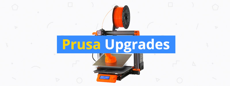 Best Upgrades for Original Prusa i3 MK2S and MK3