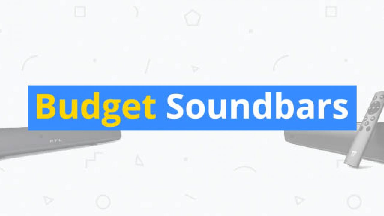 the best budget soundbar 2018