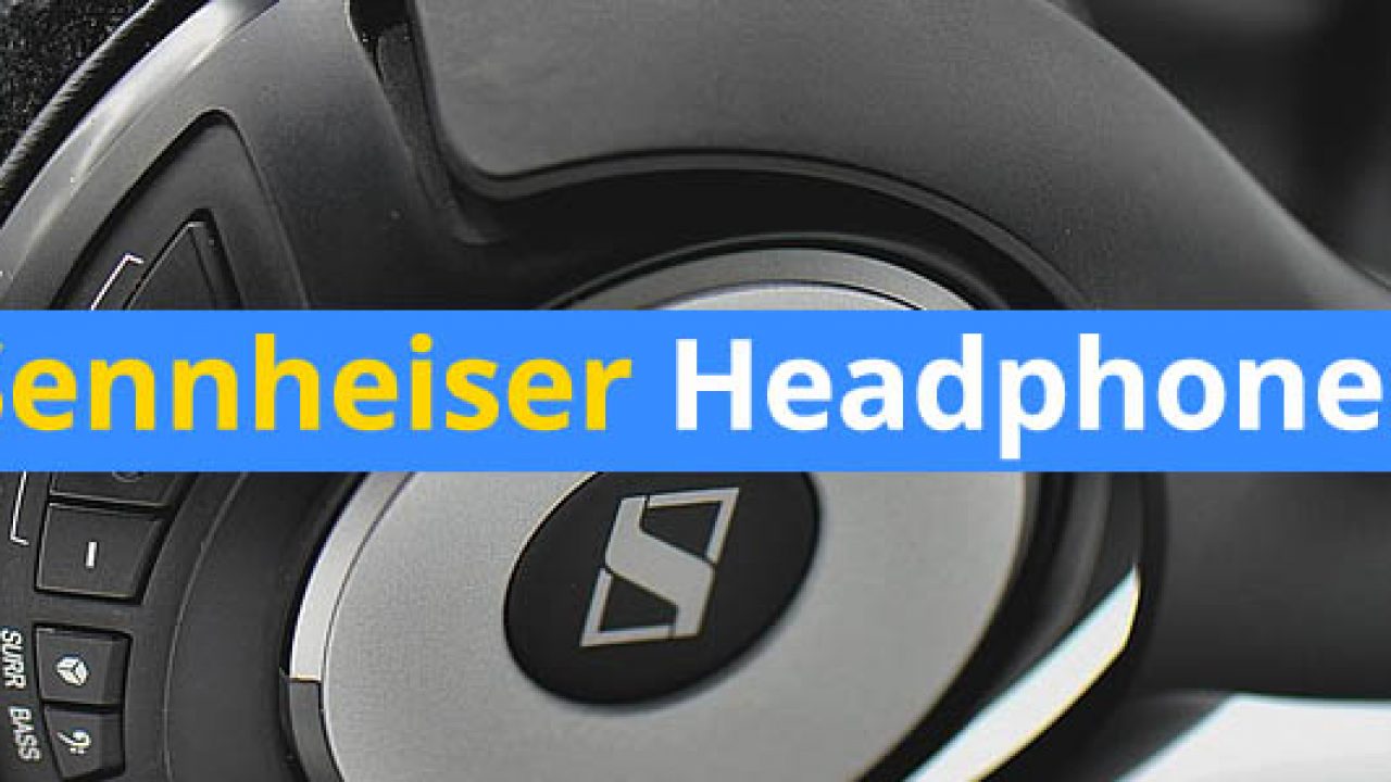 Sennheiser Headphones Comparison Chart