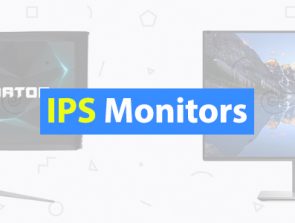 5 Best IPS Monitors of 2019
