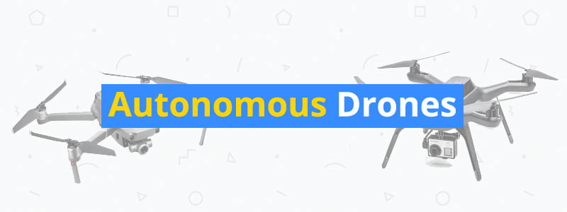 7 Best Autonomous Self-Flying Drones