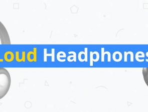 10 Best Loud Headphones with No Distortion