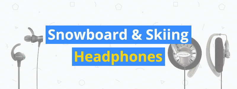 Snowboard and Skiing Headphones