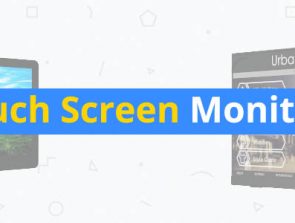 5 Best Touch Screen Monitors of 2019