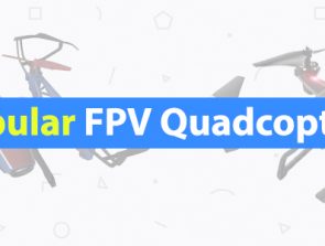 7 Best FPV Quadcopters