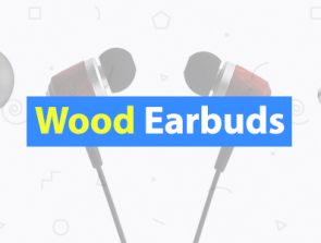 6 Best Wood Earbuds of 2019