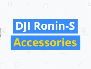 15 Best Accessories for the DJI Ronin-S