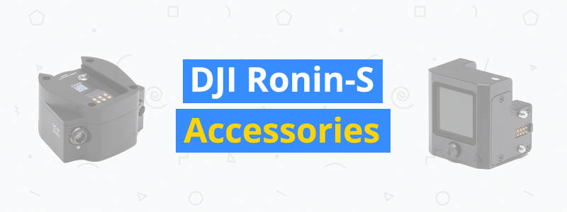15 Best Accessories for the DJI Ronin-S