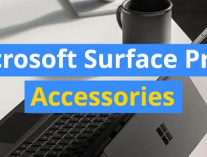 14 Best Accessories for the Microsoft Surface Pro 6