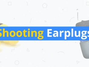 8 Best Earplugs for Shooting