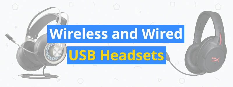11 Best Wireless and Wired USB Headsets
