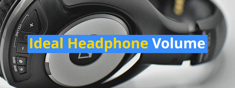 Ideal Headphone Volume – How loud should you listen to music?