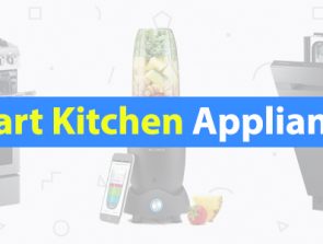 12 Best Appliances & Gadgets for Your Smart Kitchen