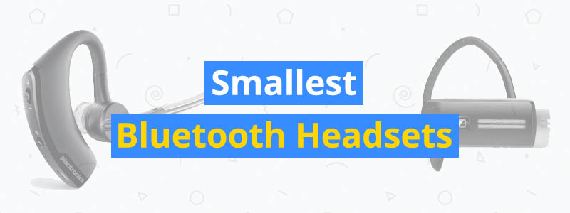 11 Best Smallest Bluetooth Headsets