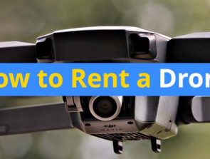 How to Rent a Drone – Easy to Follow Guide