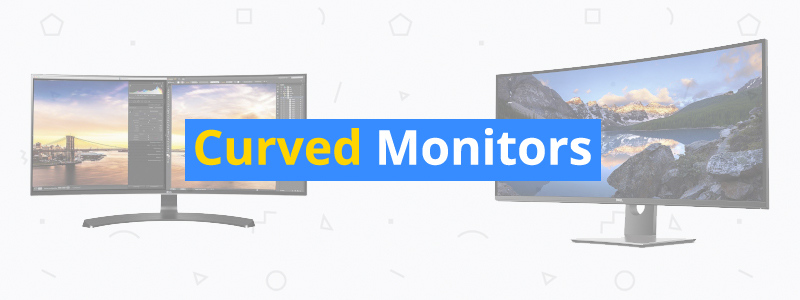 5 Best Curved Monitors of 2019