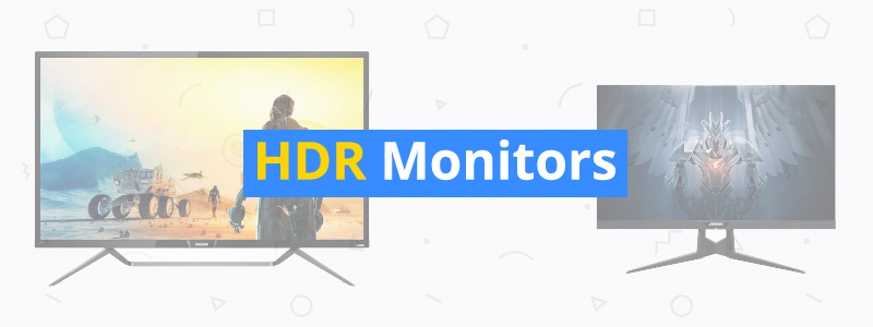 5 Best HDR Monitors of 2019