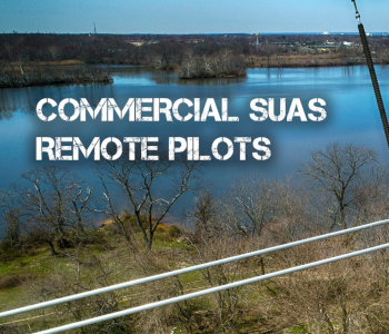 Commercial sUAS Remote Pilots